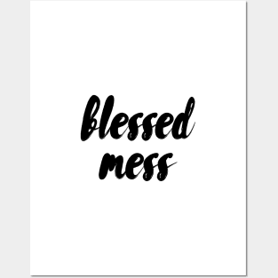 Blessed mess Posters and Art